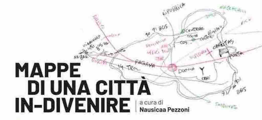 Mappe di una città in-divenire